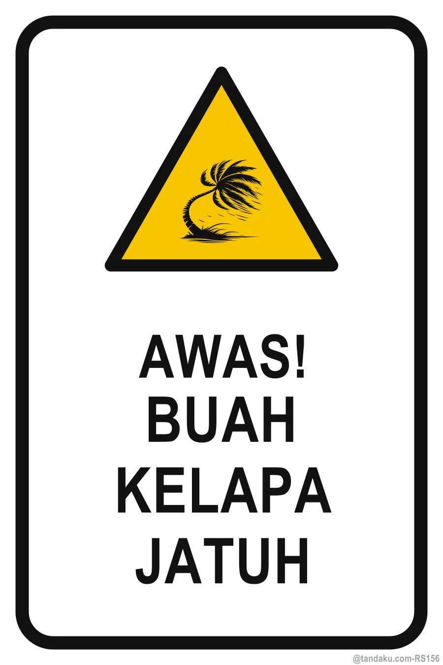 BEWARE OF FALLING COCONUTS — Bahasa Malaysia