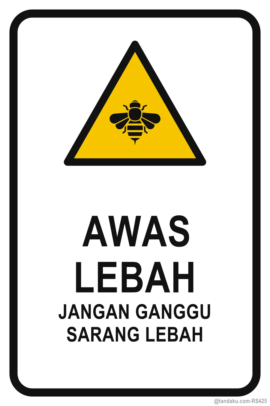 BEWARE OF BEES — Bahasa Malaysia