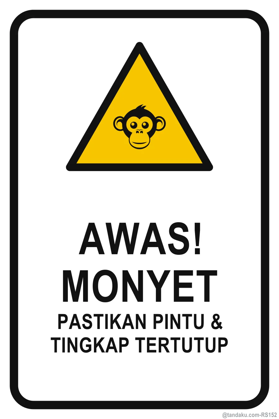 BEWARE OF MONKEYS — Bahasa Malaysia