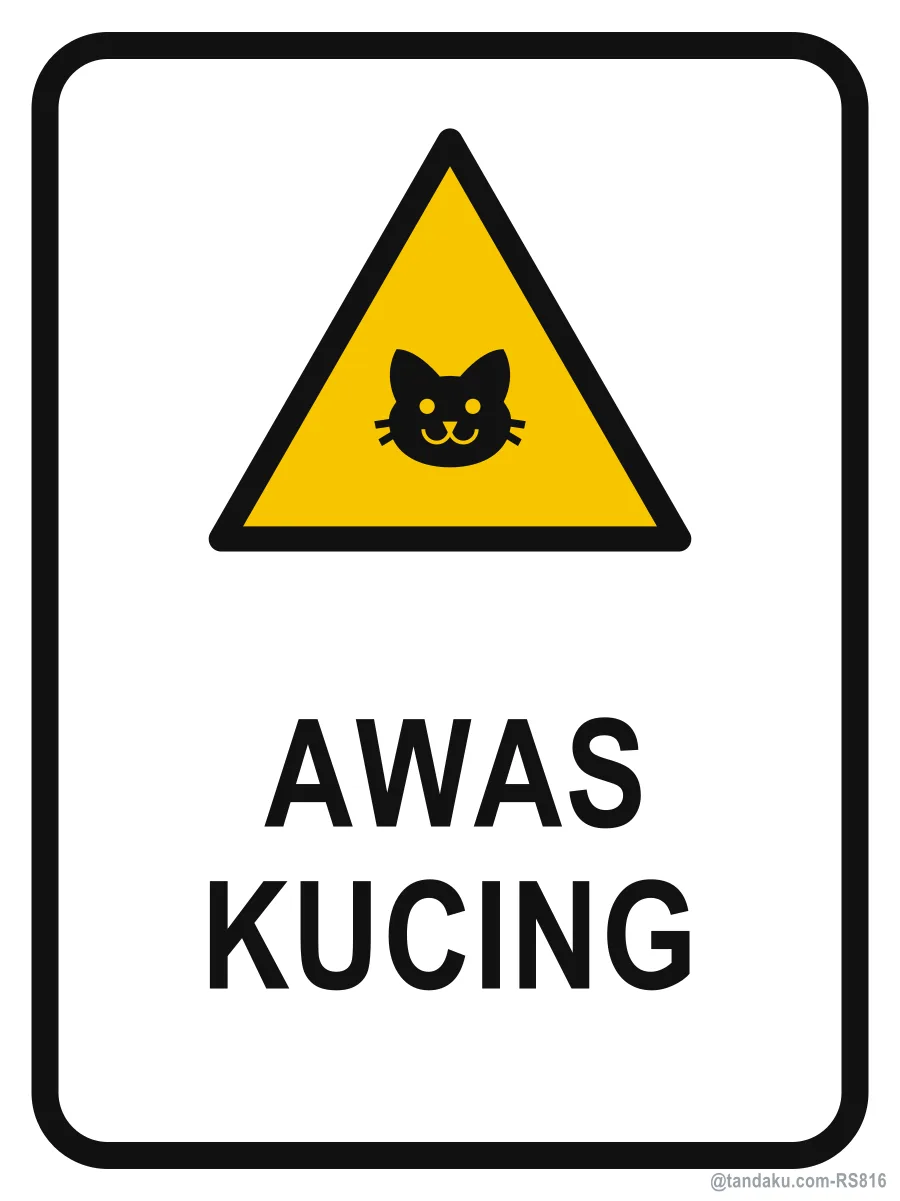 BEWARE OF THE CAT — Bahasa Malaysia