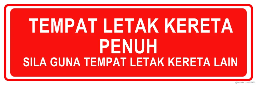 CAR PARK FULL — Bahasa Malaysia
