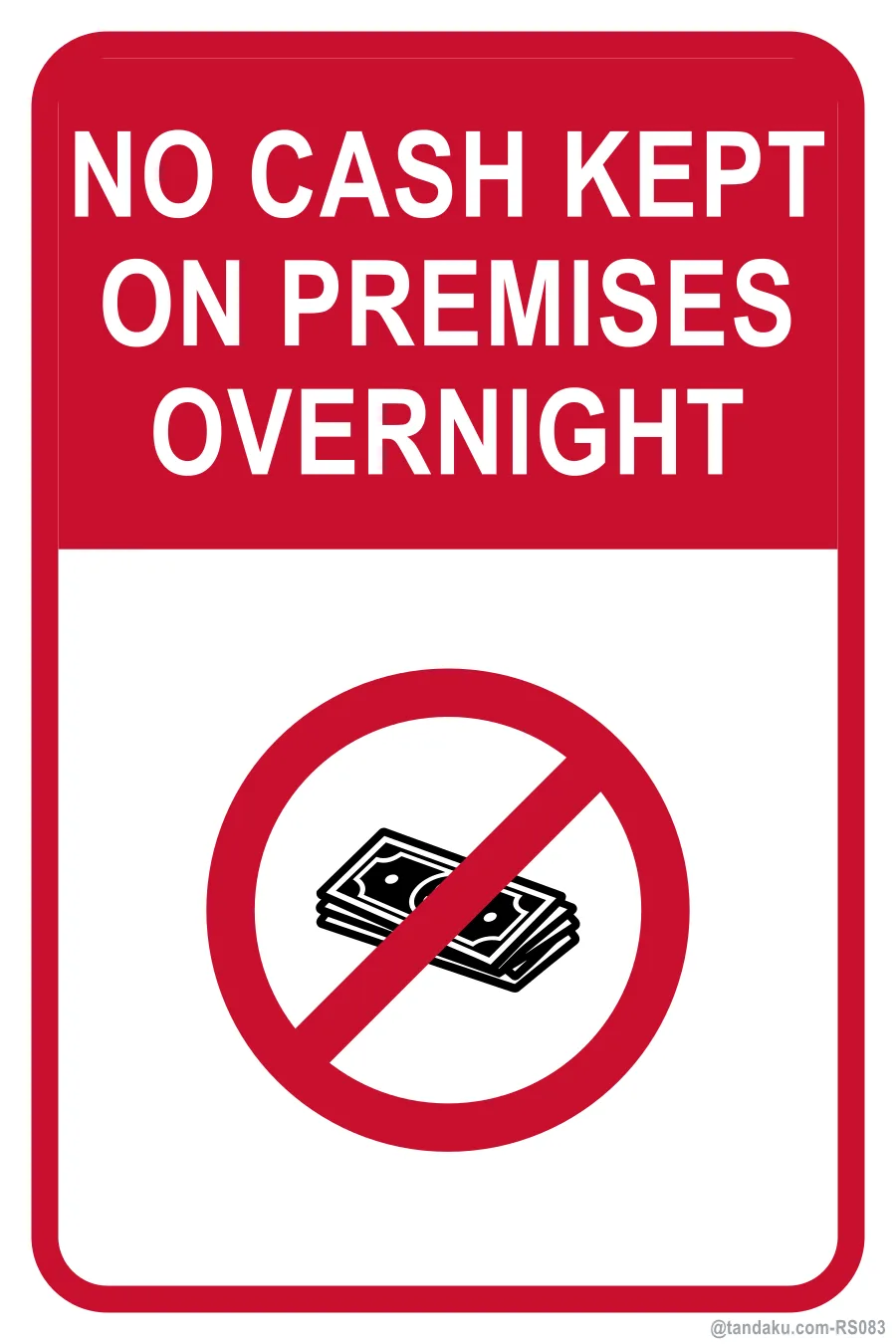NO CASH KEPT ON PREMISES OVERNIGHT — English