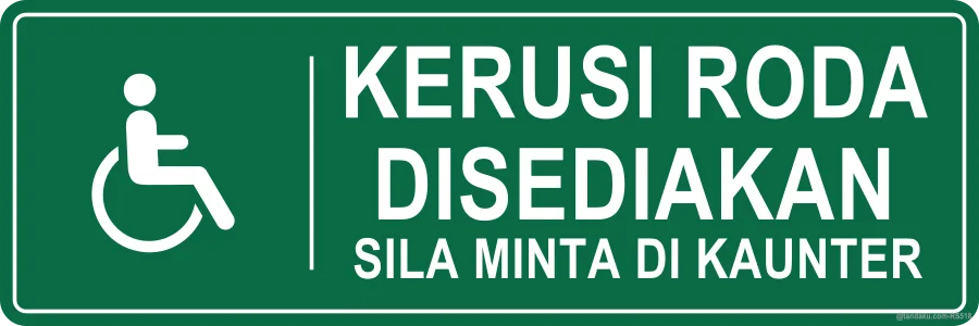 WHEELCHAIR AVAILABLE — Bahasa Malaysia
