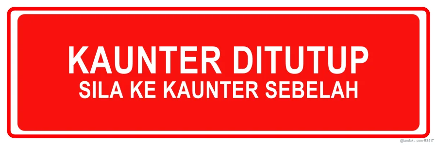 COUNTER CLOSED — Bahasa Malaysia