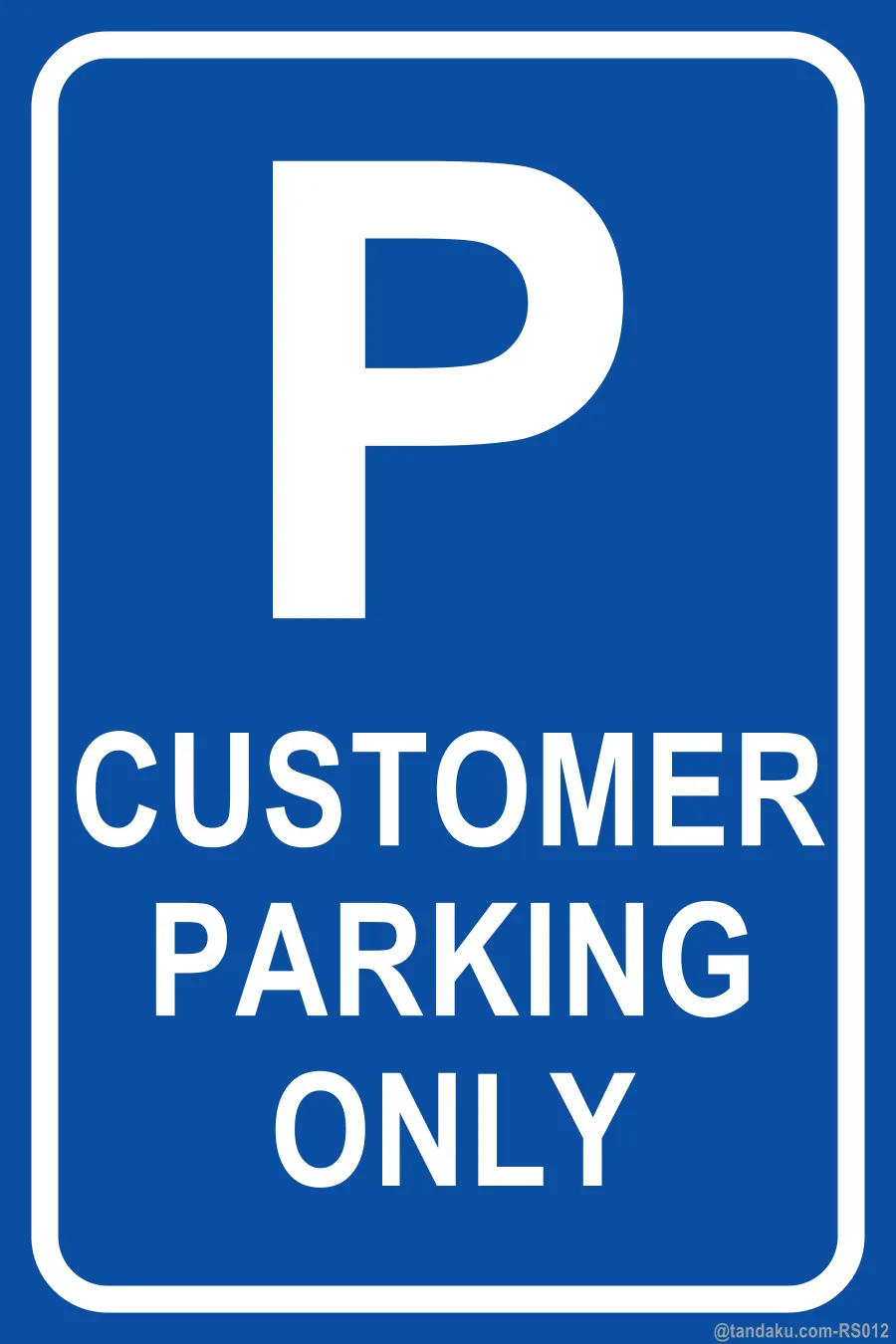 CUSTOMER PARKING ONLY — English