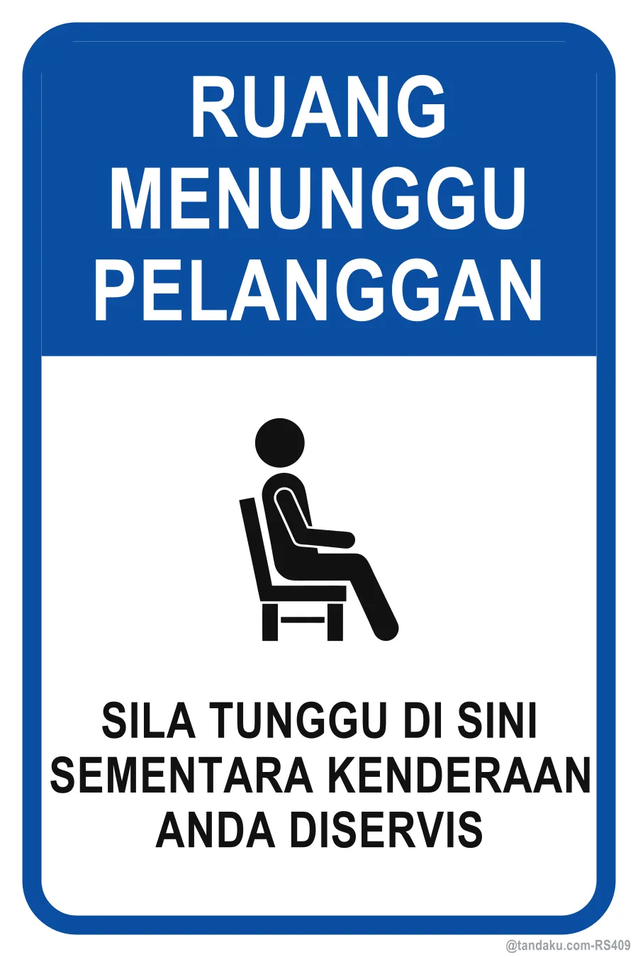 CUSTOMER WAITING AREA — Bahasa Malaysia