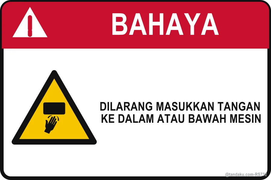 DO NOT PUT HAND INTO OR UNDER MACHINERY — Bahasa Malaysia