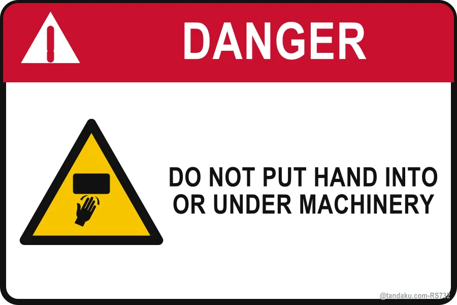 DO NOT PUT HAND INTO OR UNDER MACHINERY — English