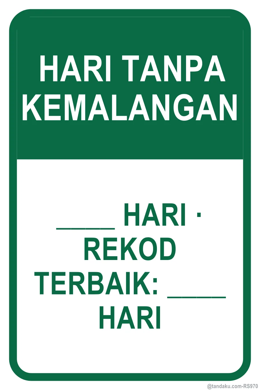 DAYS WITHOUT ACCIDENT — Bahasa Malaysia