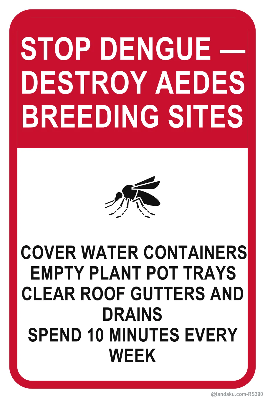 STOP DENGUE — DESTROY AEDES BREEDING SITES — English