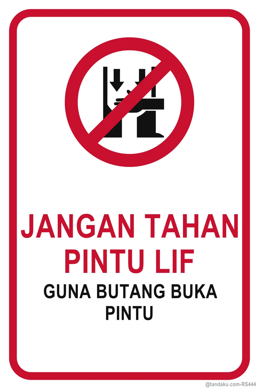 DO NOT HOLD THE LIFT DOORS — Bahasa Malaysia