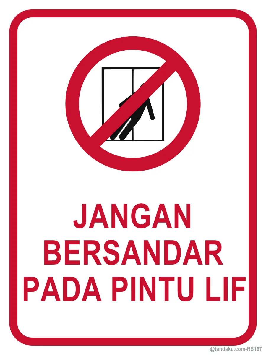 DO NOT LEAN ON LIFT DOOR — Bahasa Malaysia
