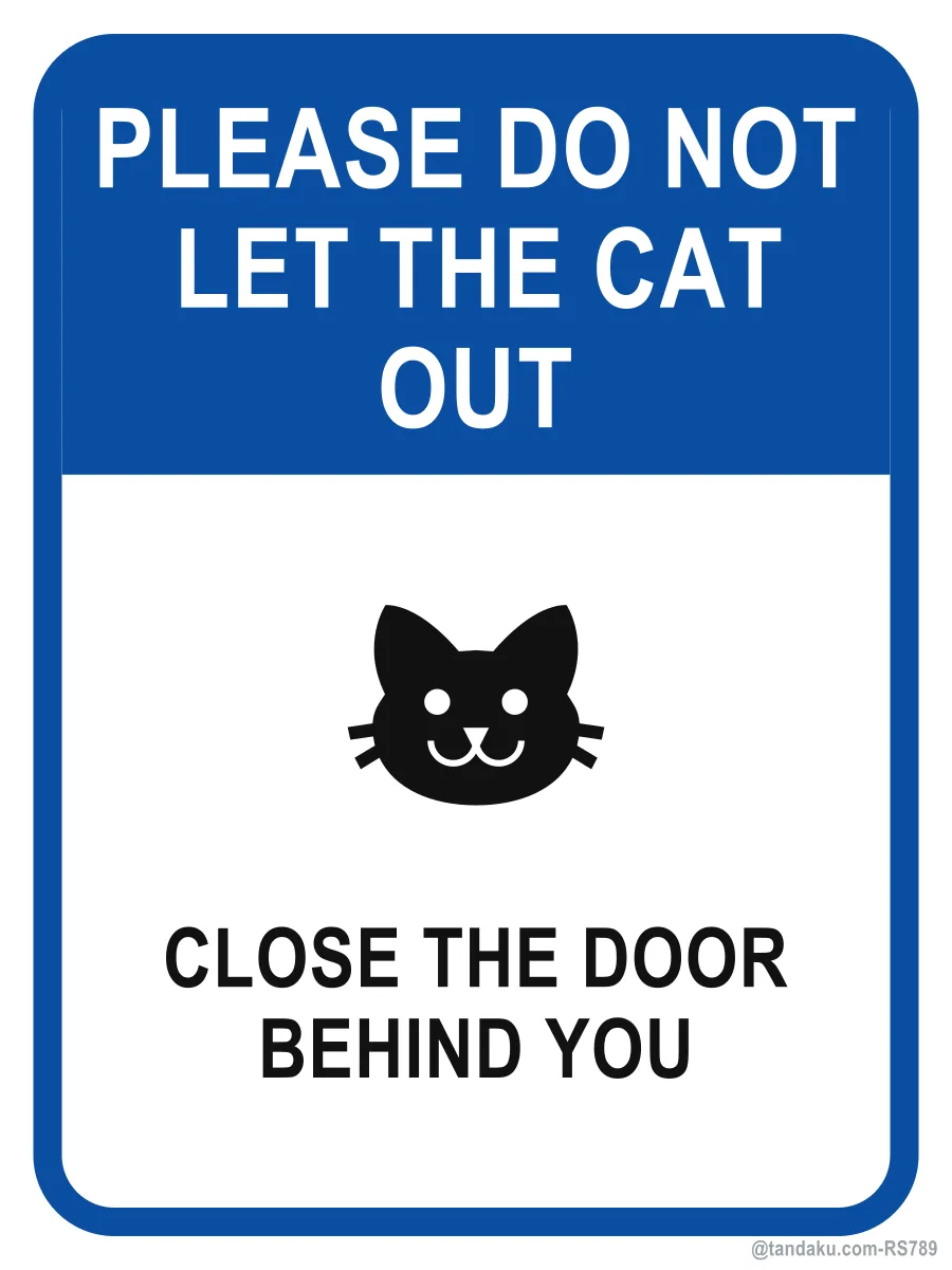 PLEASE DO NOT LET THE CAT OUT — English