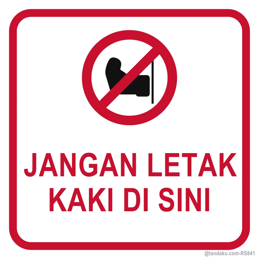 Do Not Rest Feet Here — Bahasa Malaysia