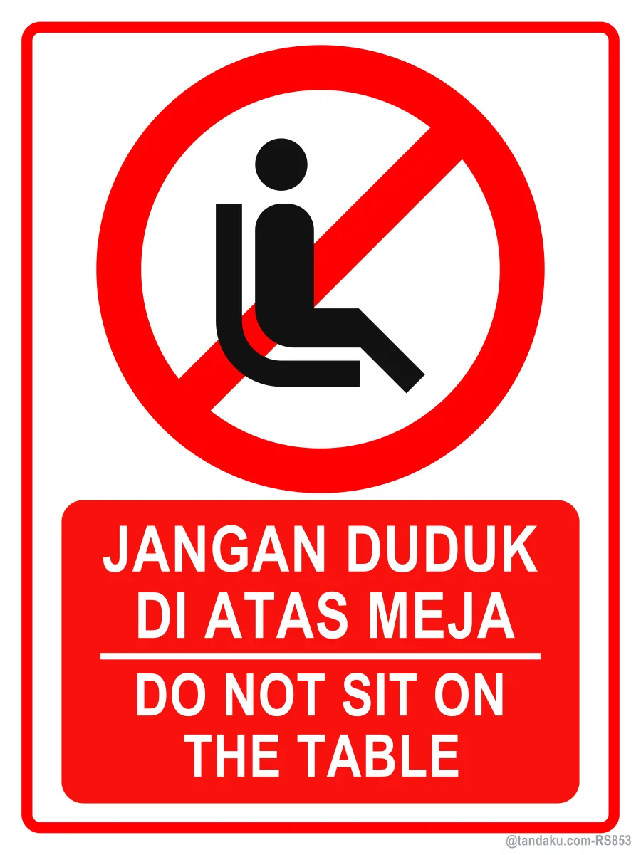 DO NOT SIT ON THE TABLE — BM + EN