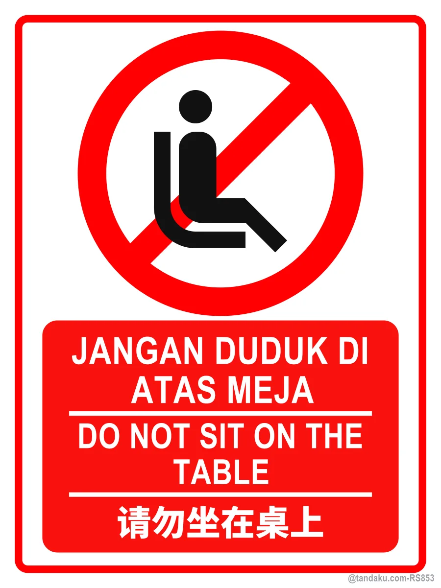 DO NOT SIT ON THE TABLE — BM + EN + 中文