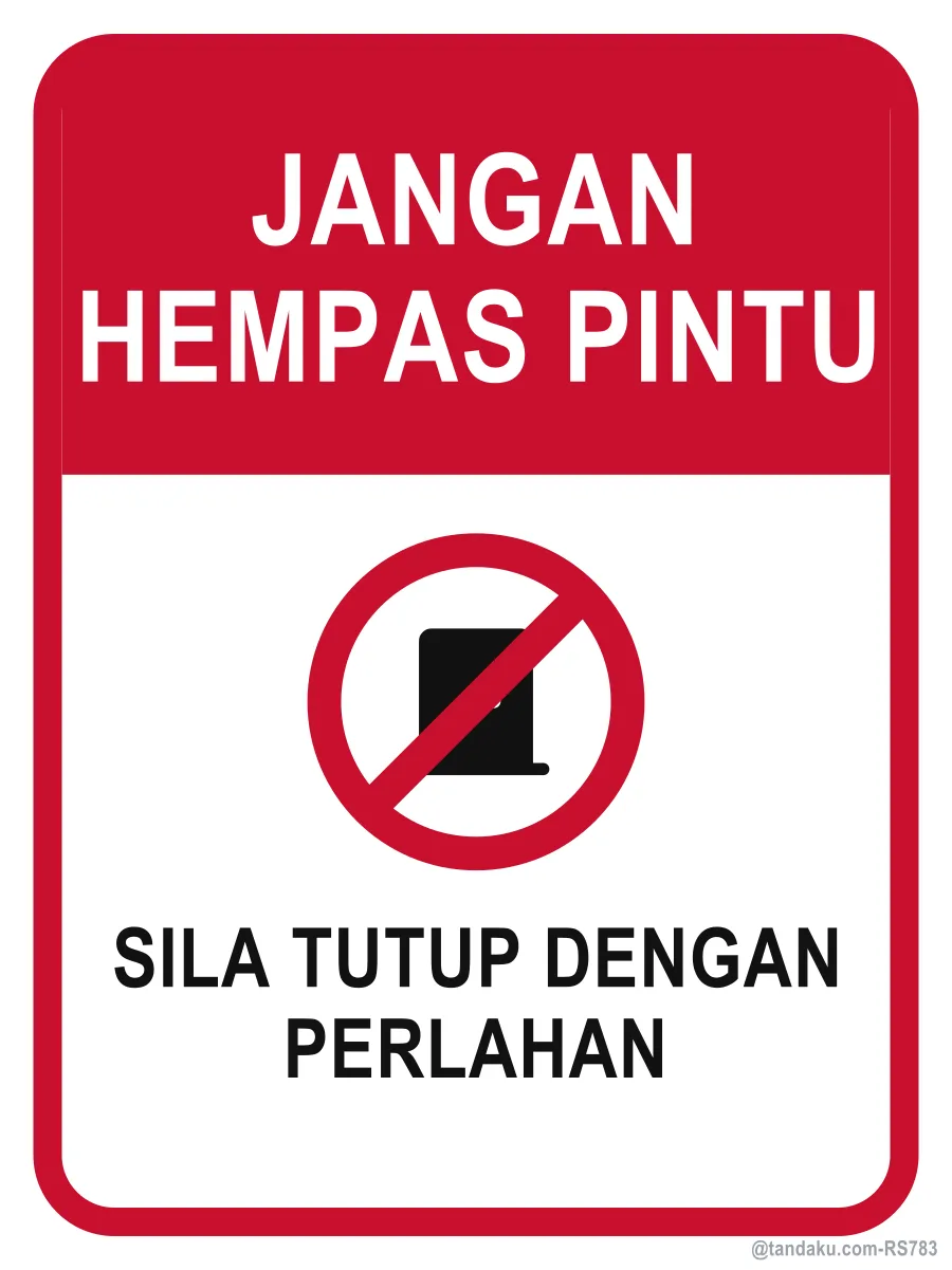 DO NOT SLAM THE DOOR — Bahasa Malaysia
