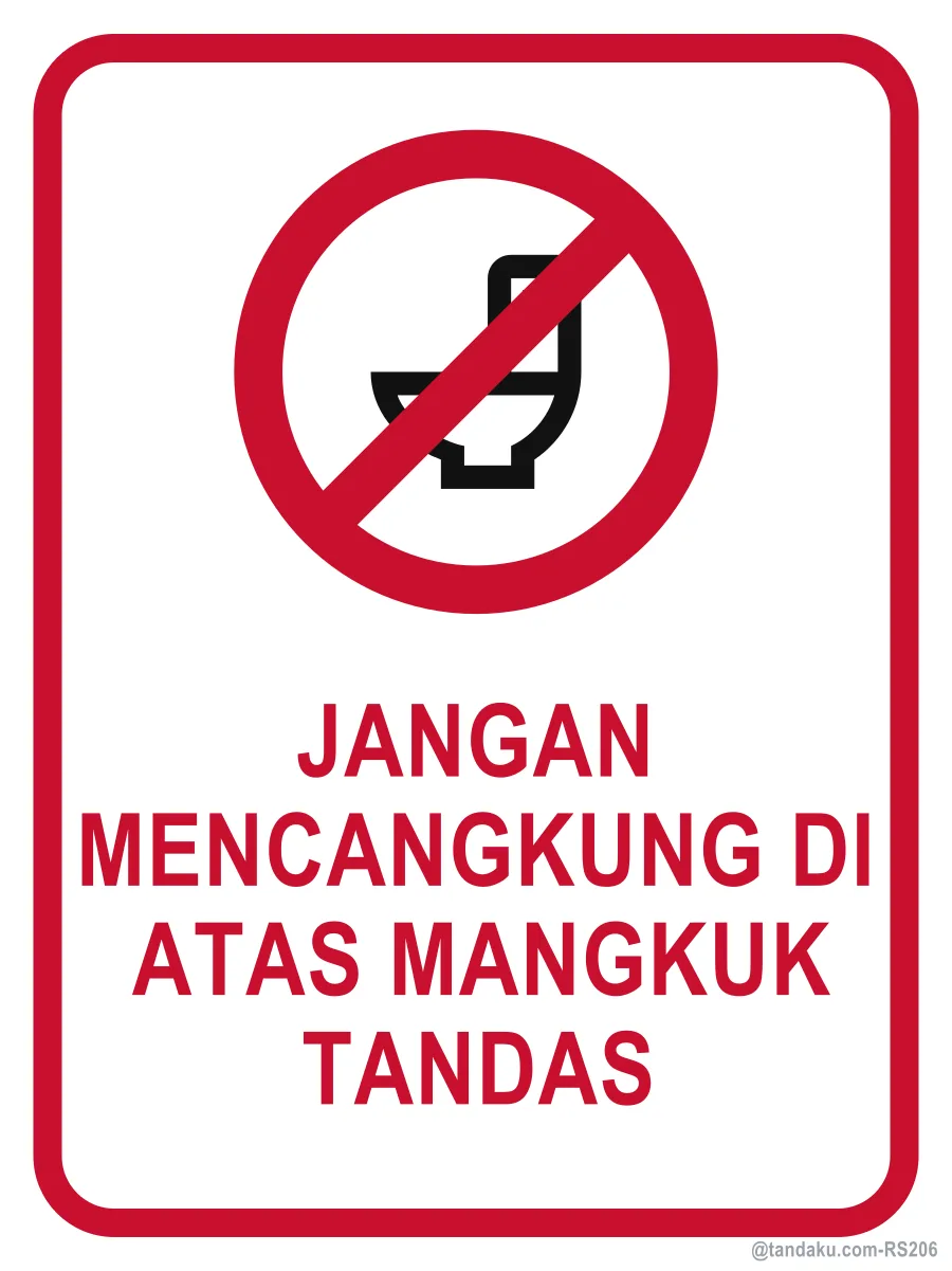 DO NOT SQUAT ON TOILET SEAT — Bahasa Malaysia