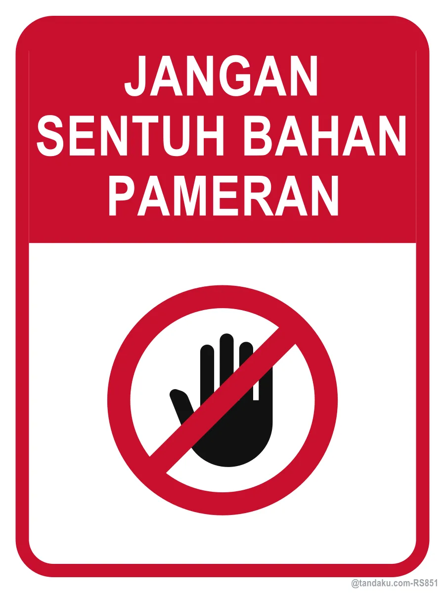 PLEASE DO NOT TOUCH THE EXHIBITS — Bahasa Malaysia