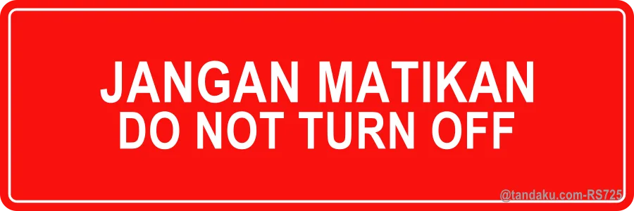 Do Not Turn Off Label