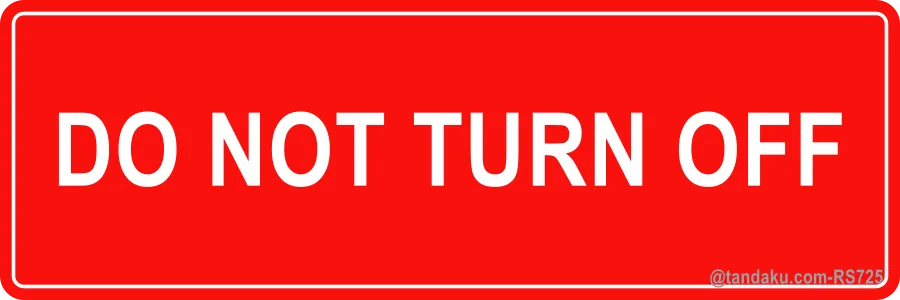 DO NOT TURN OFF — English
