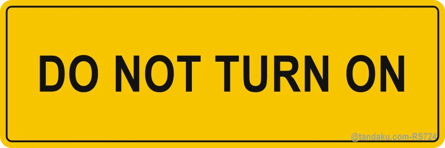 DO NOT TURN ON — English