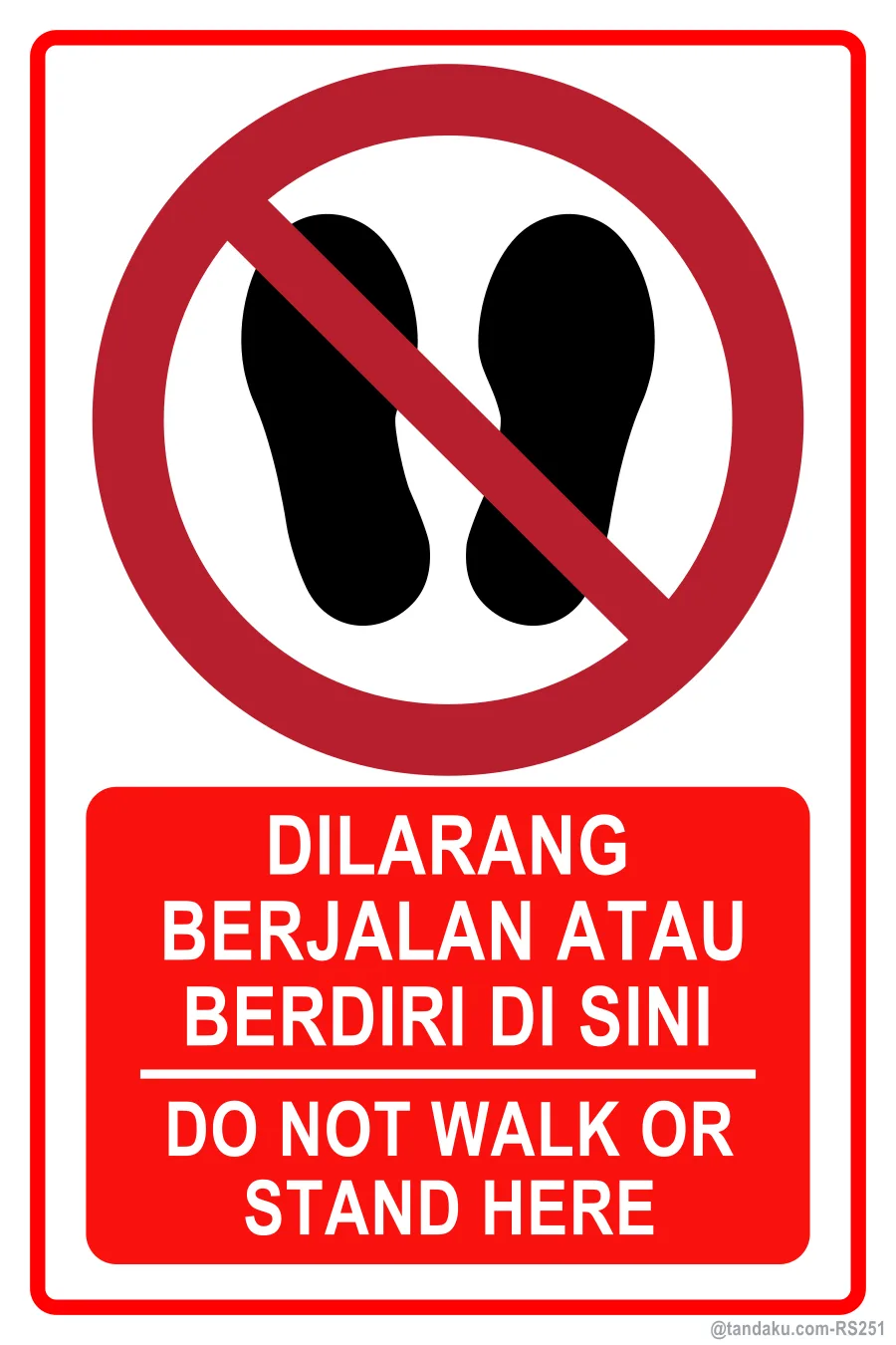 DO NOT WALK OR STAND HERE — BM + EN