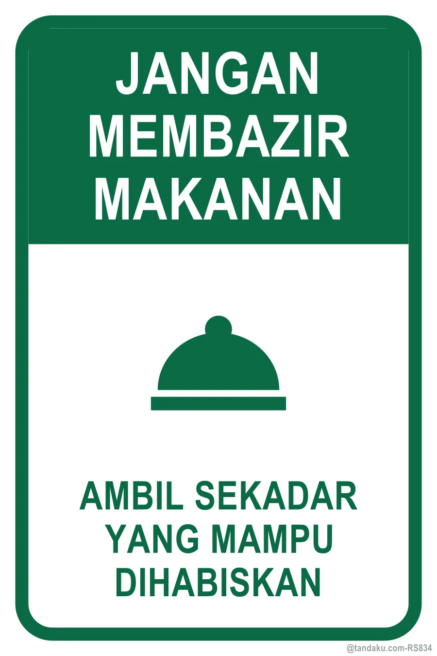 PLEASE DO NOT WASTE FOOD — Bahasa Malaysia