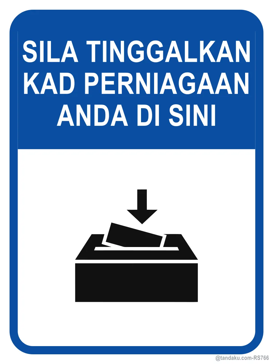 PLEASE DROP YOUR BUSINESS CARD HERE — Bahasa Malaysia