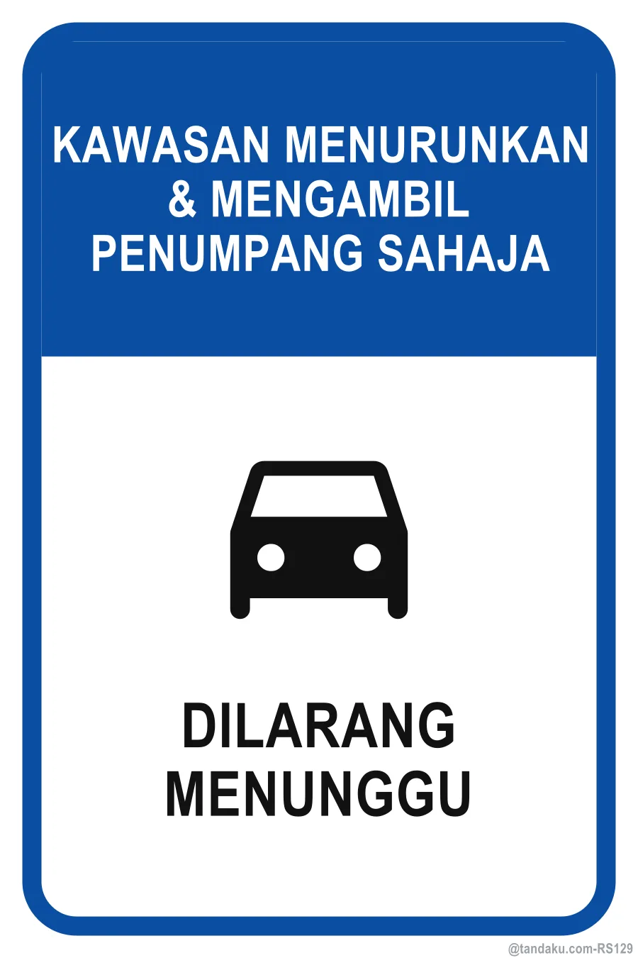 DROP-OFF / PICK-UP ONLY — Bahasa Malaysia