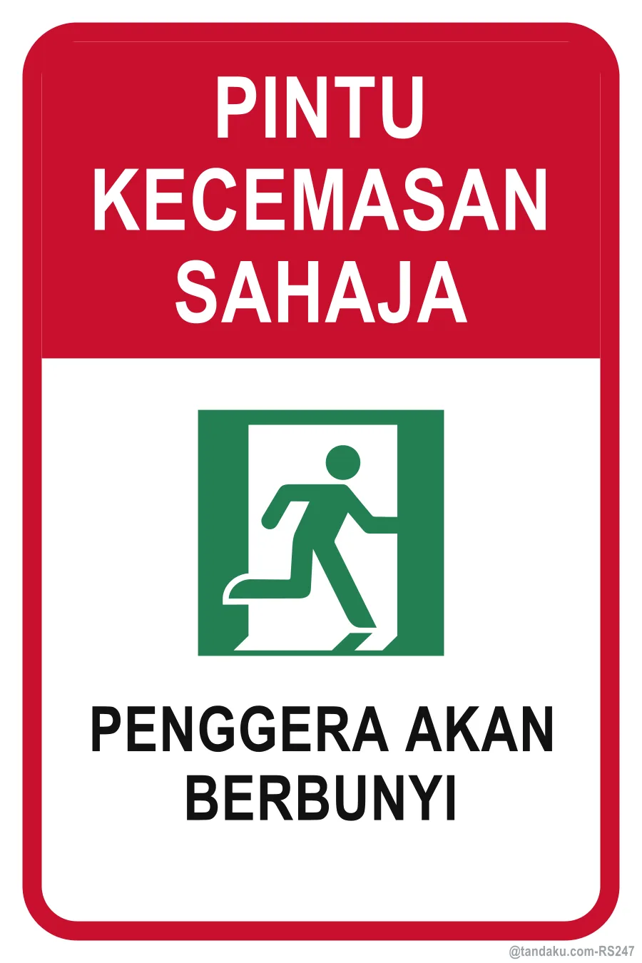 EMERGENCY EXIT ONLY — Bahasa Malaysia