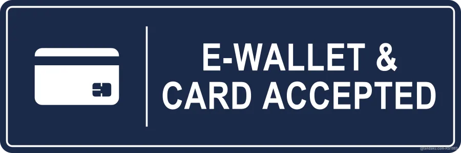 E-WALLET & CARD ACCEPTED — English