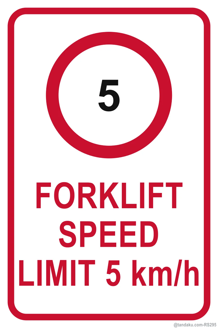 FORKLIFT SPEED LIMIT 5 km/h — English