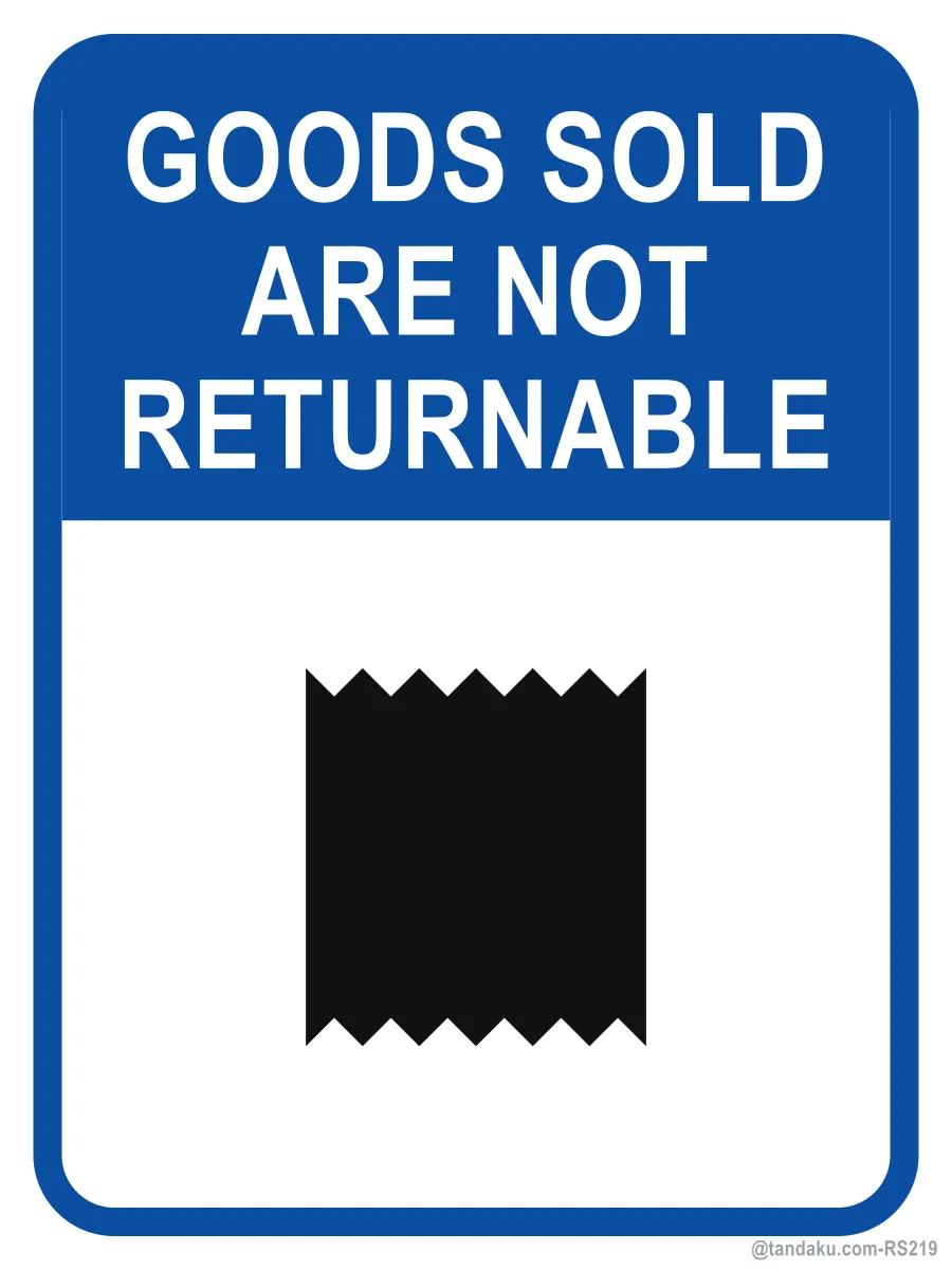 GOODS SOLD ARE NOT RETURNABLE — English