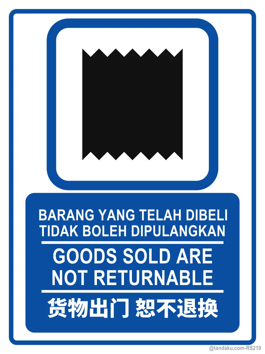 GOODS SOLD ARE NOT RETURNABLE — BM + EN + 中文