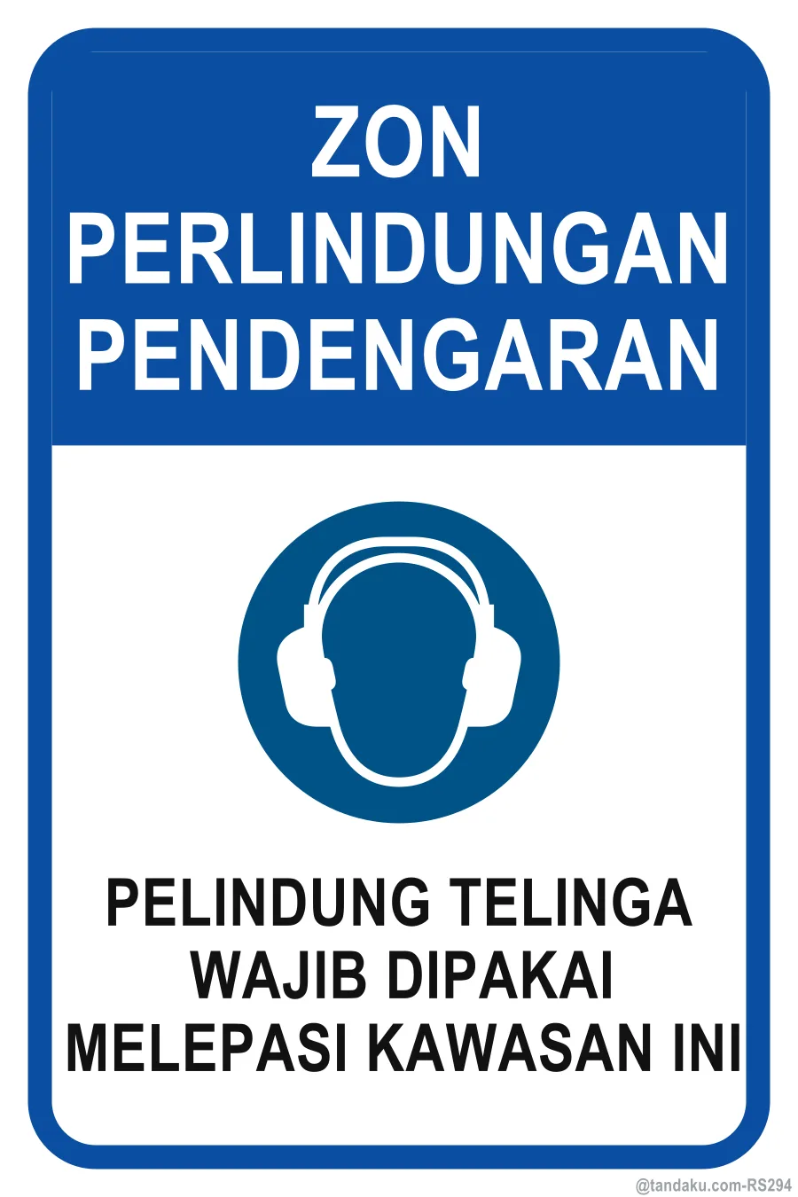 HEARING PROTECTION ZONE — Bahasa Malaysia