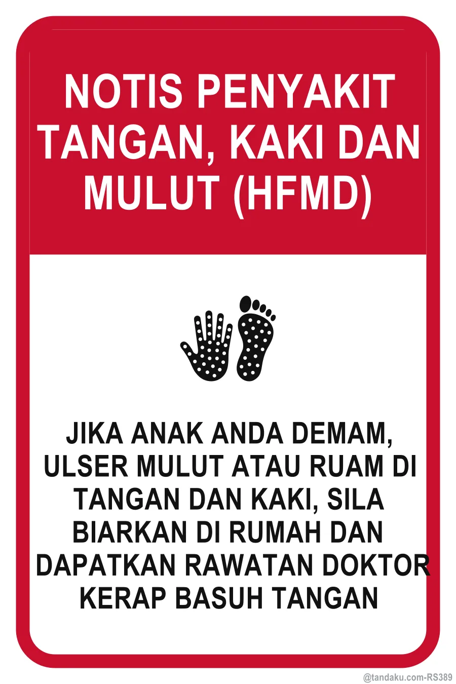 HAND, FOOT & MOUTH DISEASE (HFMD) ALERT — Bahasa Malaysia