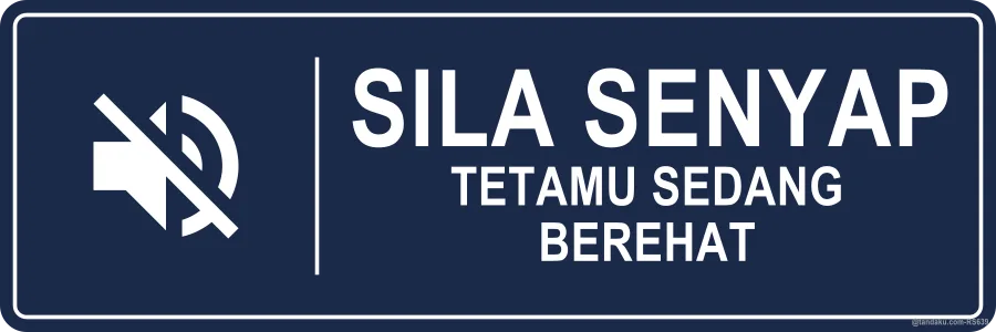 QUIET PLEASE — Bahasa Malaysia