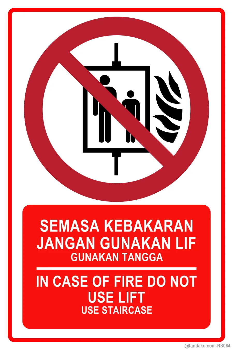 IN CASE OF FIRE DO NOT USE LIFT — BM + EN