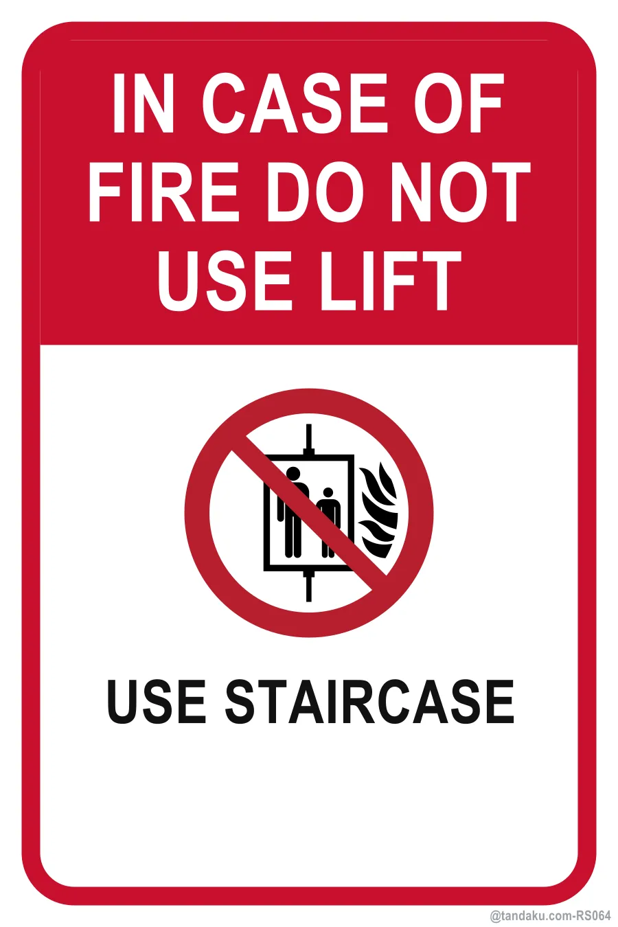 IN CASE OF FIRE DO NOT USE LIFT — English