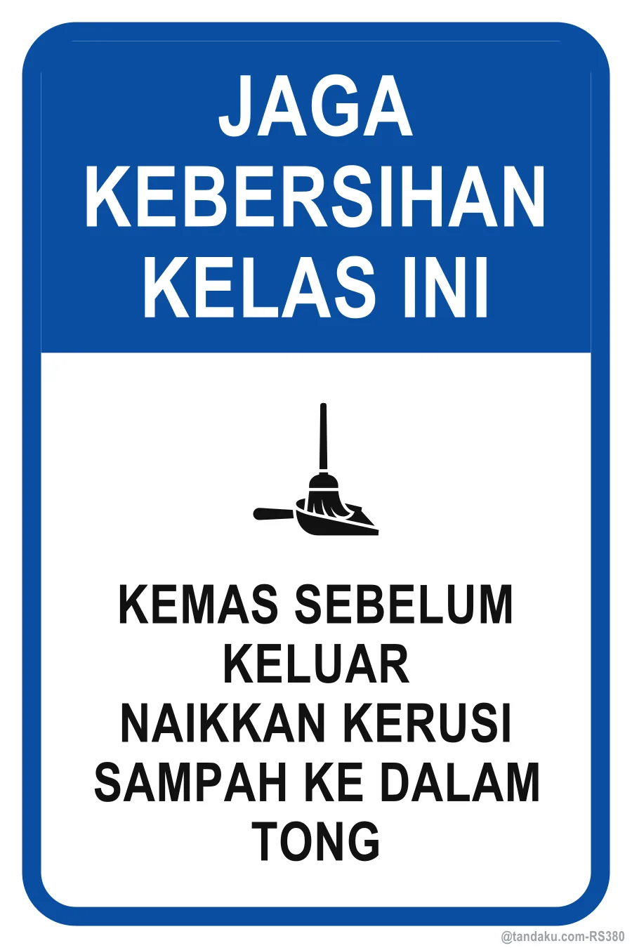 KEEP THIS CLASSROOM CLEAN — Bahasa Malaysia