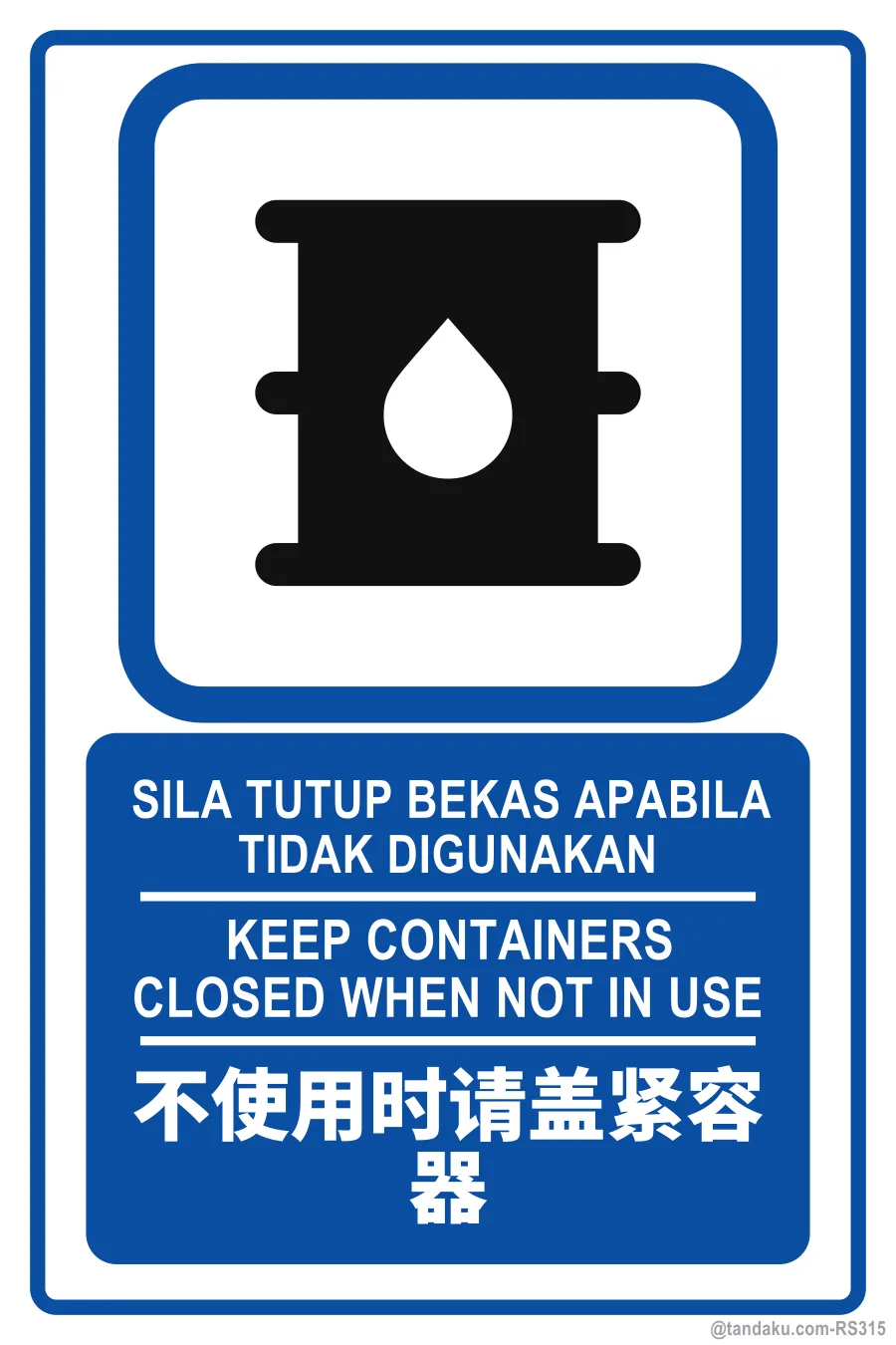 KEEP CONTAINERS CLOSED WHEN NOT IN USE — BM + EN + 中文