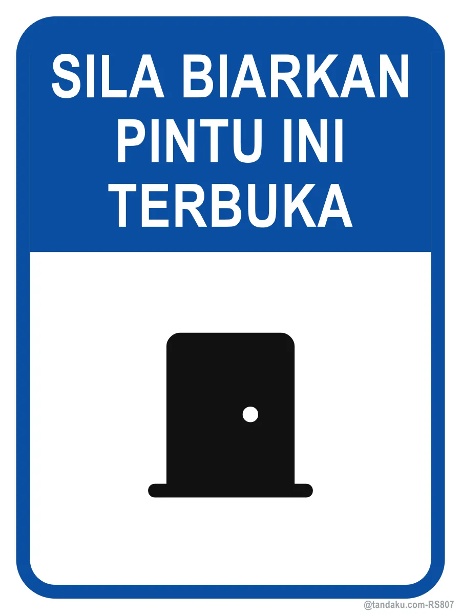 PLEASE LEAVE THIS DOOR OPEN — Bahasa Malaysia