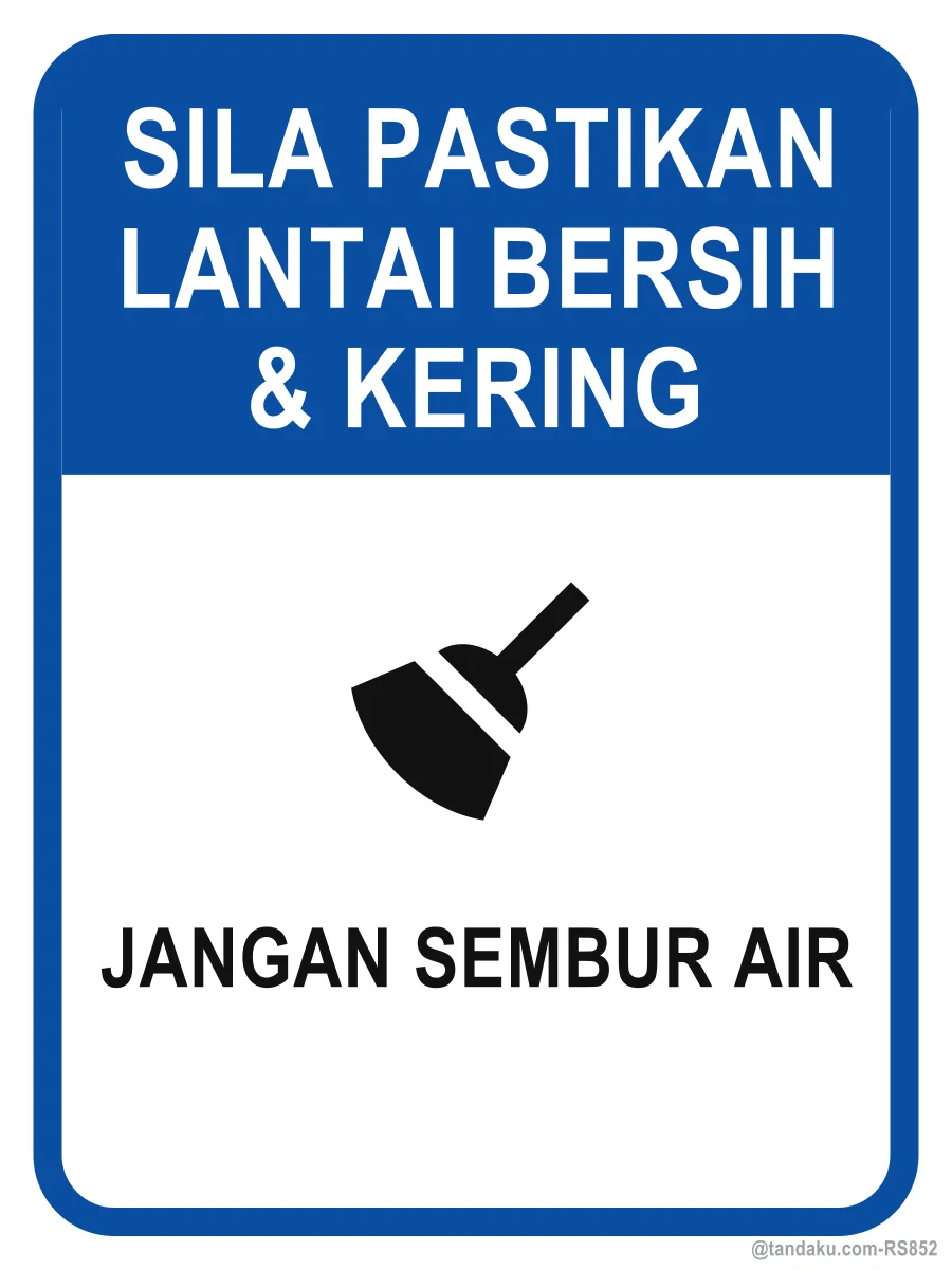 PLEASE KEEP THE FLOOR CLEAN & DRY — Bahasa Malaysia