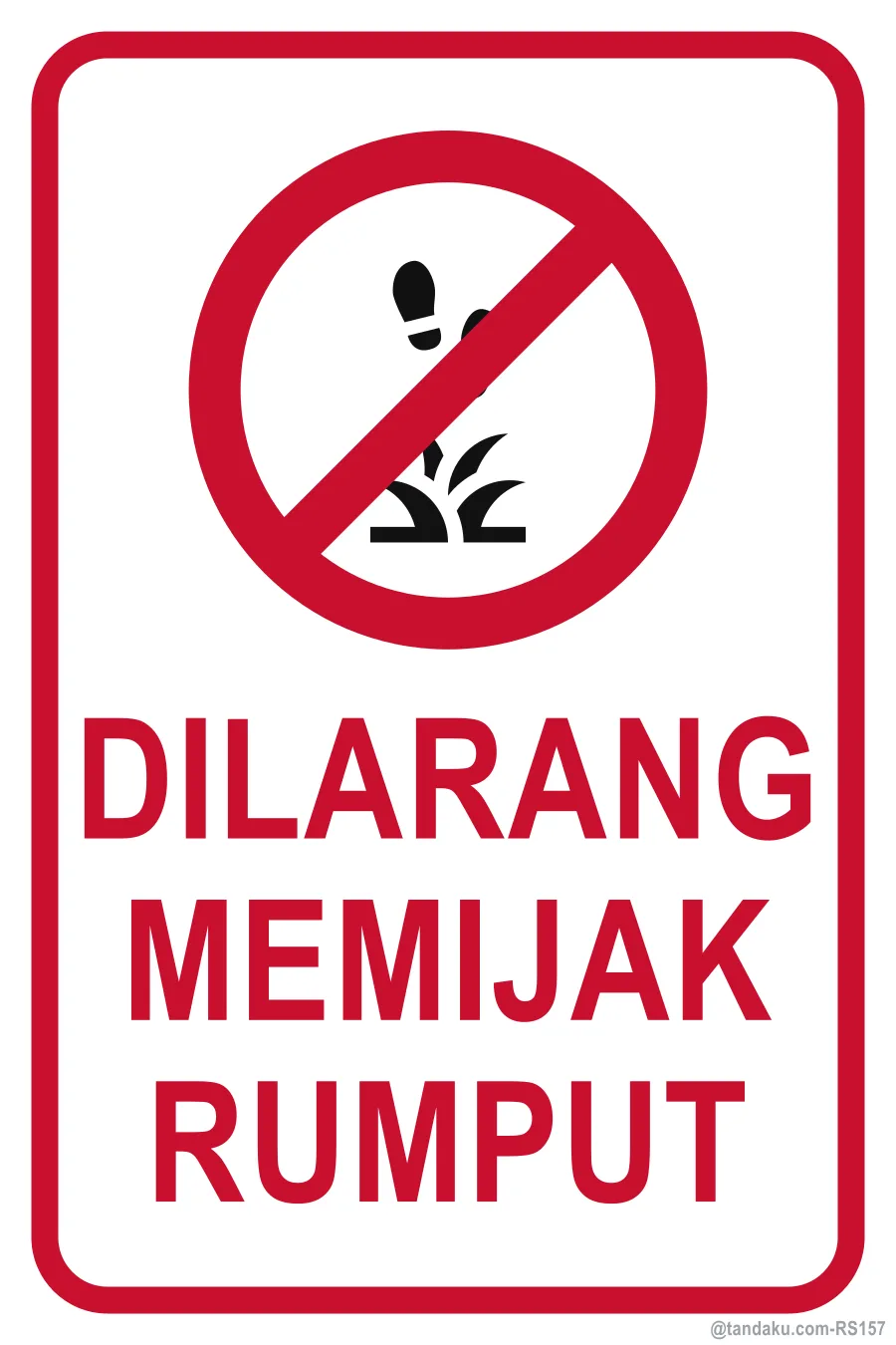 KEEP OFF THE GRASS — Bahasa Malaysia