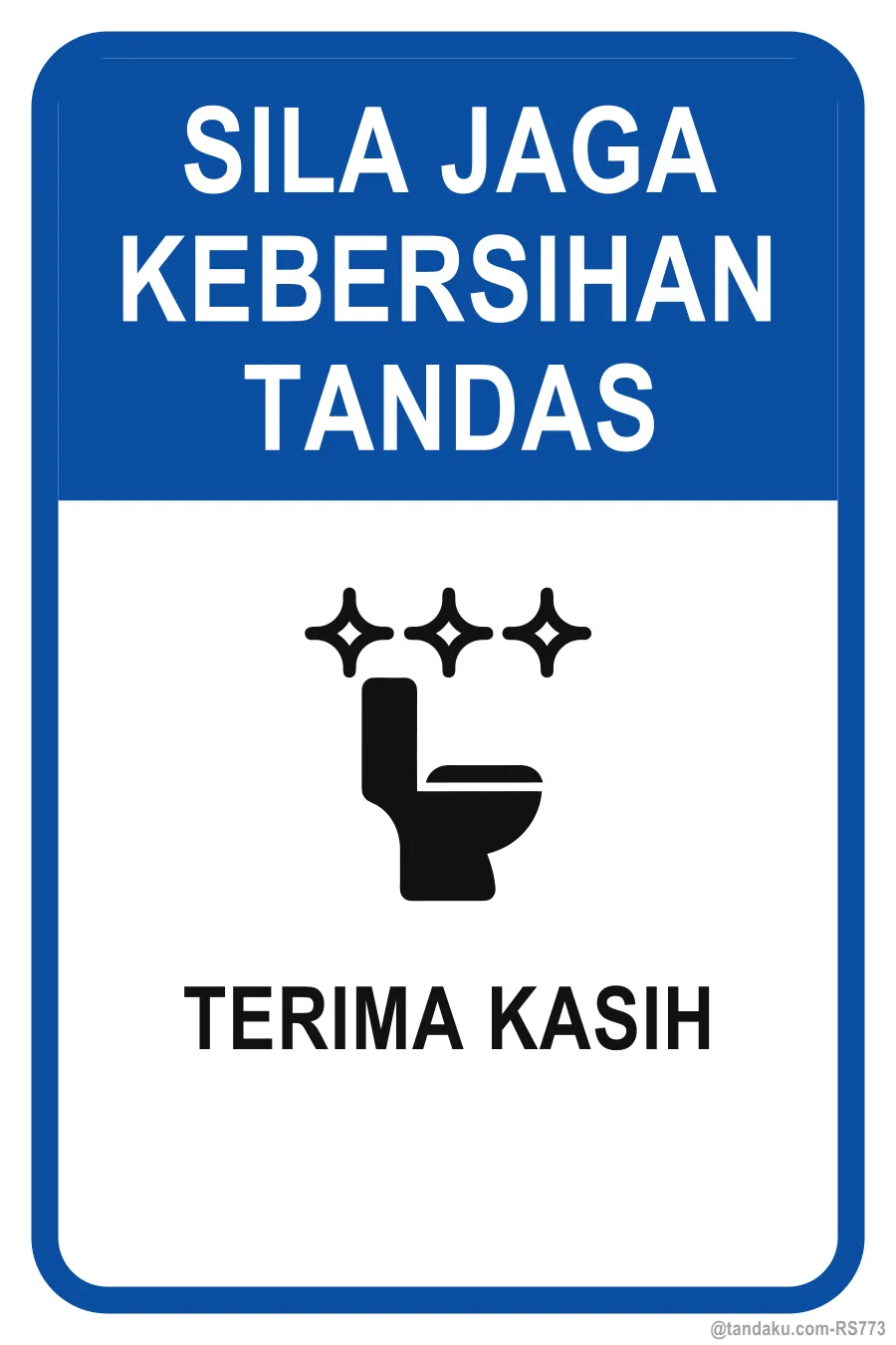 PLEASE KEEP THE TOILET CLEAN — Bahasa Malaysia