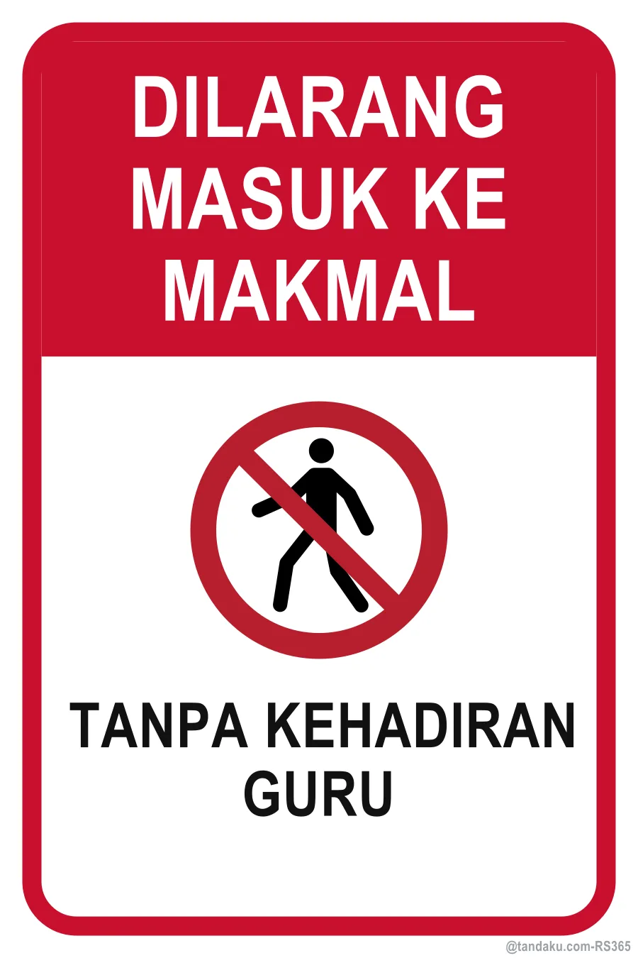 NO ENTRY INTO LABORATORY — Bahasa Malaysia