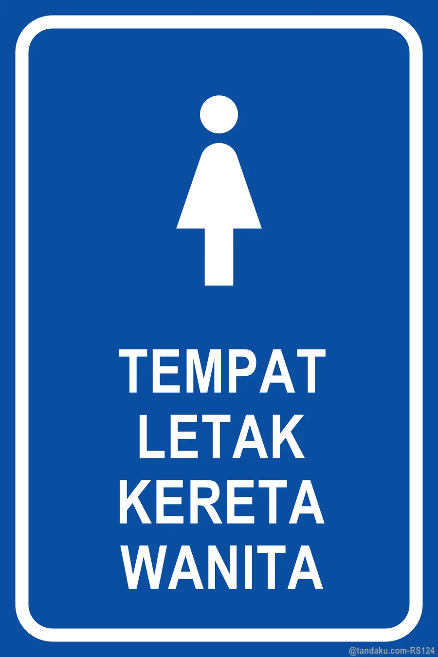 LADIES PARKING — Bahasa Malaysia
