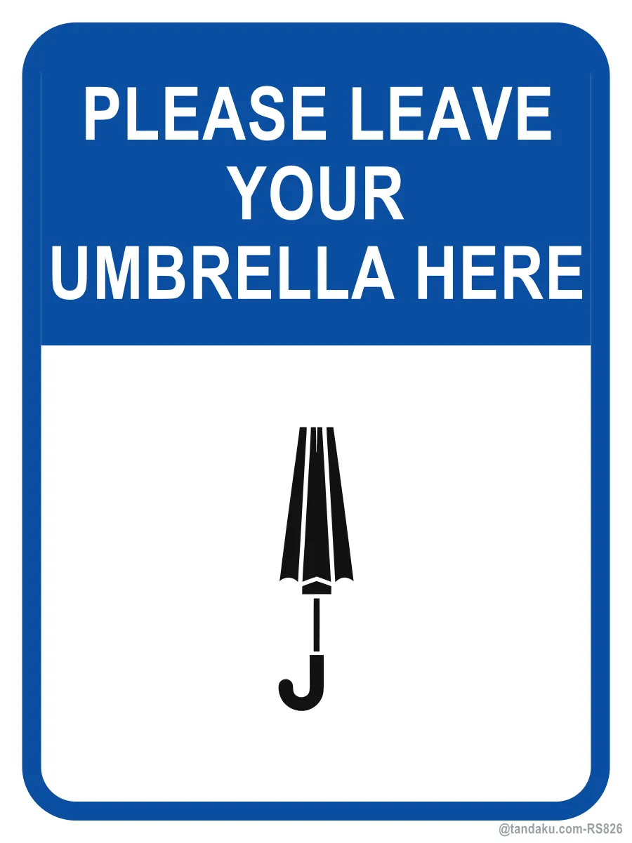 PLEASE LEAVE YOUR UMBRELLA HERE — English