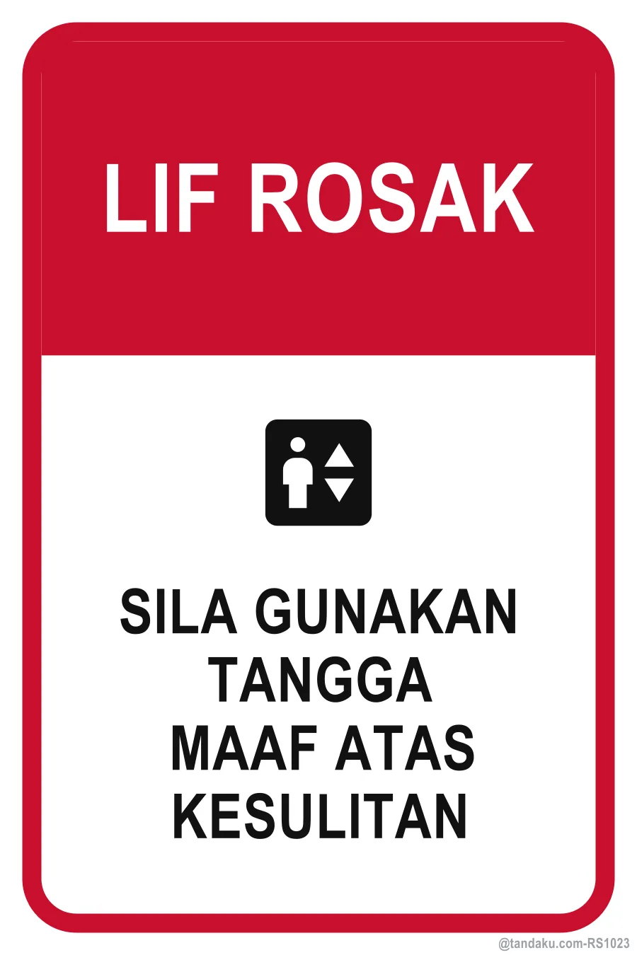 LIFT OUT OF ORDER — Bahasa Malaysia